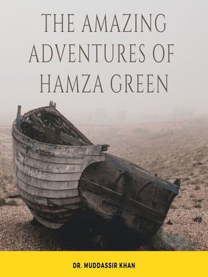 cover image of The Amazing Adventures of Hamza Green